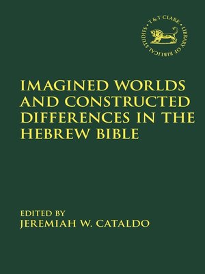 cover image of Imagined Worlds and Constructed Differences in the Hebrew Bible